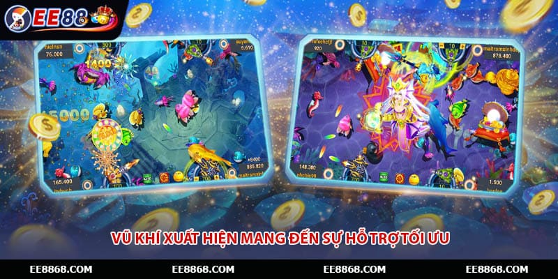 Vũ khí xuất hiện mang đến sự hỗ trợ tối ưu